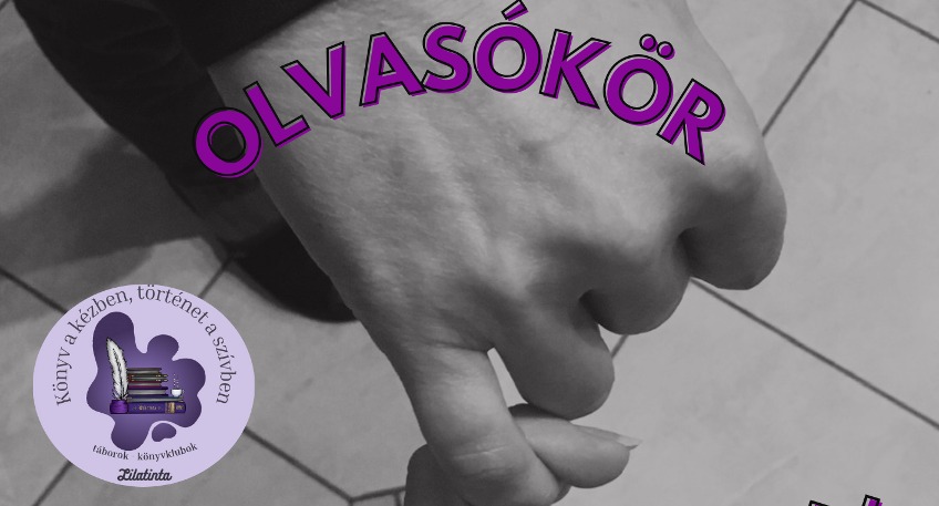 LILATINTA OLVASÓKÖR KULISSZATITKAI